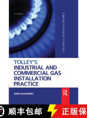【3-4周达】Tolley's Industrial and Commercial Gas Installation Practice: Gas Service Technology [9780367659325]