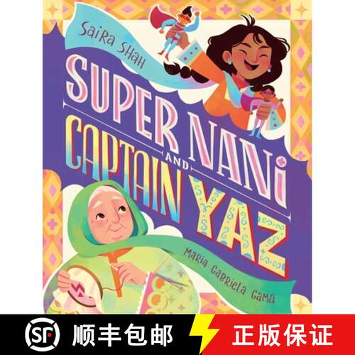 【3-4周达】精装 Super Nani and Captain Yaz [9781623715786]
