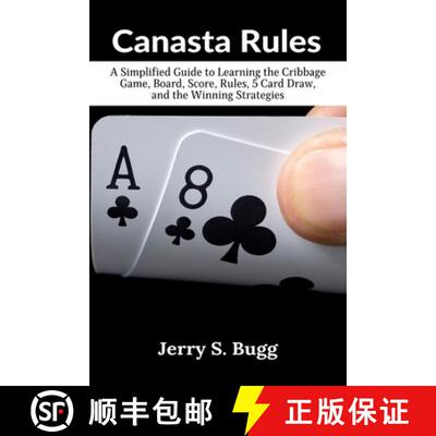 【3-4周达】Canasta Rules: A Simplified Guide to Learning the Cribbage Game, Board, Score, Rules, 5 Ca... [9781637503089]