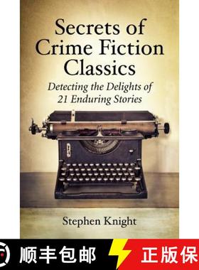 【3-4周达】Secrets of Crime Fiction Classics : Detecting the Delights of 21 Enduring Stories [9780786493982]
