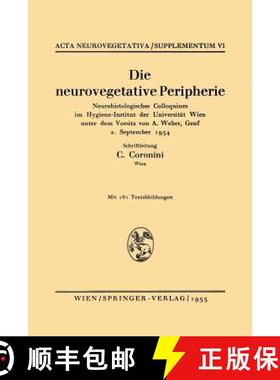 【3-4周达】Die Neurovegetative Peripherie: Neurohistologisches Colloquium Im Hygiene-Institut der Uni... [9783211803790]