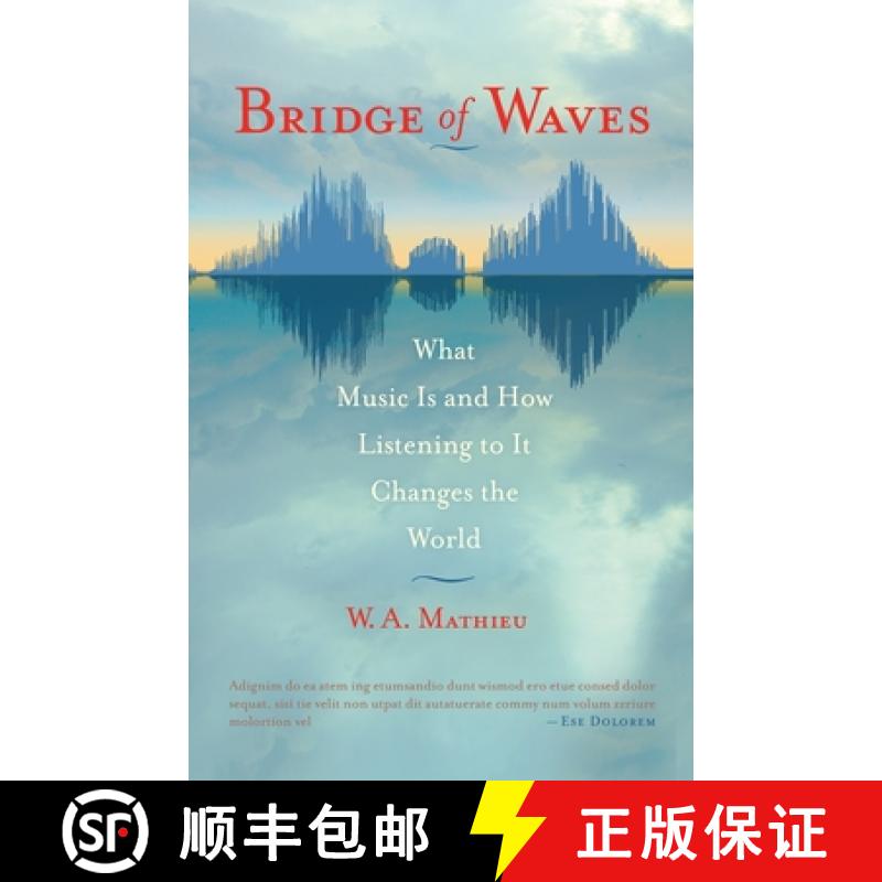 【3-4周达】Bridge of Waves: What Music Is and How Listening to It Changes the World [9781590307328]
