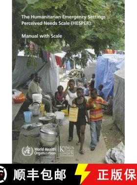 【3-4周达】The Humanitarian Emergency Settings Perceived Needs Scale (Hesper): Manual with Scale [9789241548236]