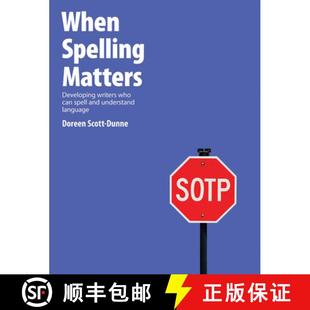 【3-4周达】When Spelling Matters: Developing Writers Who Can Spell and Understand Language [9781551382777]