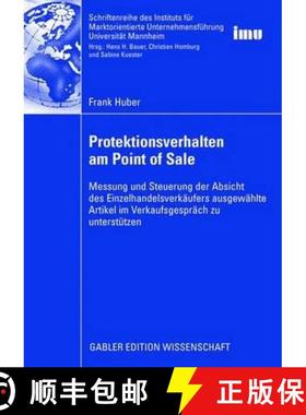 【3-4周达】Protektionsverhalten Am Point of Sale: Messung Und Steuerung Der Absicht Des Einzelhandels... [9783834911636]