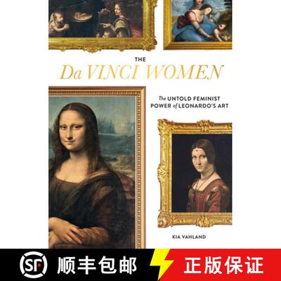 【3-4周达】精装 The Da Vinci Women: The Untold Feminist Power of Leonardo's Art [9780762496433]