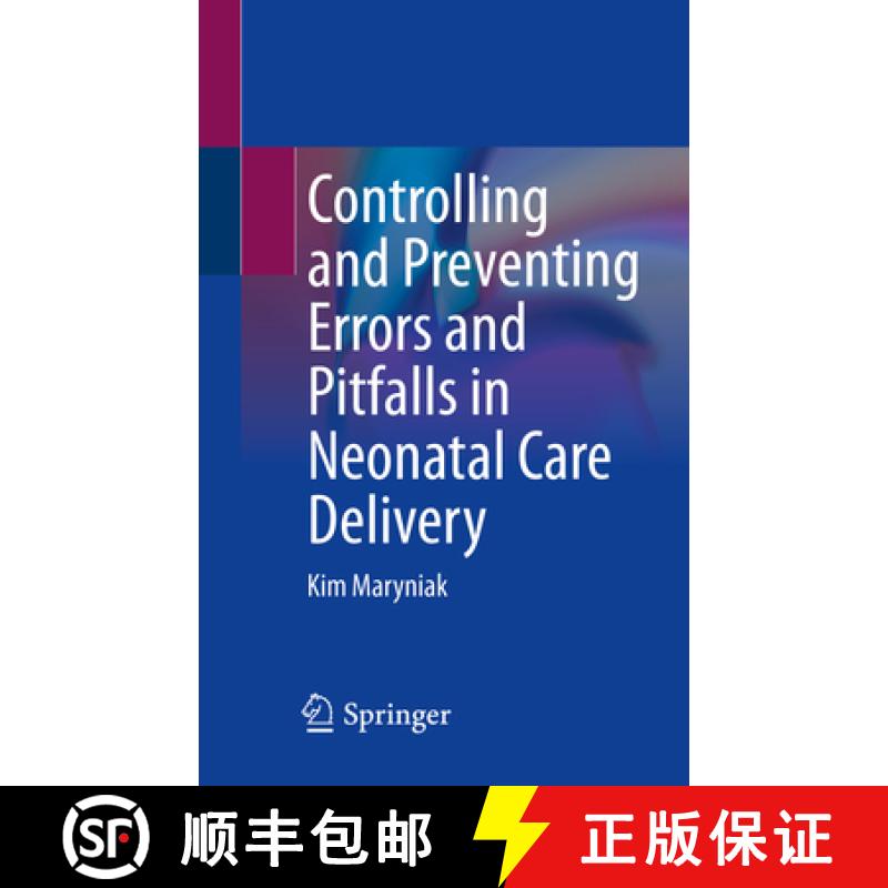 【3-4周达】Controlling and Preventing Errors and Pitfalls in Neonatal Care Delivery [9783031257094]