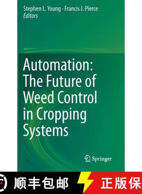 【3-4周达】Automation: The Future of Weed Control in Cropping Systems [9789400775114]