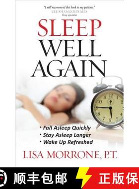 【3-4周达】Sleep Well Again: *Fall Asleep Quickly *Stay Asleep Longer *Wake Up Refreshed [9780736927031]
