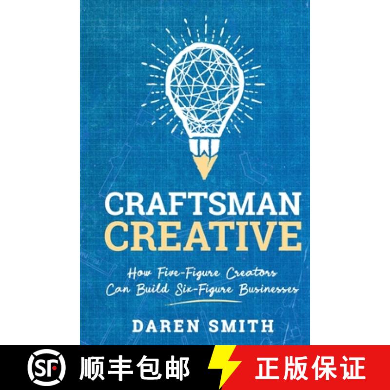 【3-4周达】Craftsman Creative: How Five-Figure Creators Can Build Six-Figure Businesses [9781732488755]