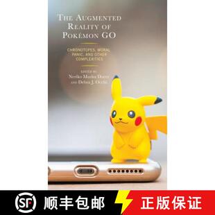 and 4周达 Reality Augmented Pokémon Panic Other Moral The Chronotopes 9781498574914 Complexities