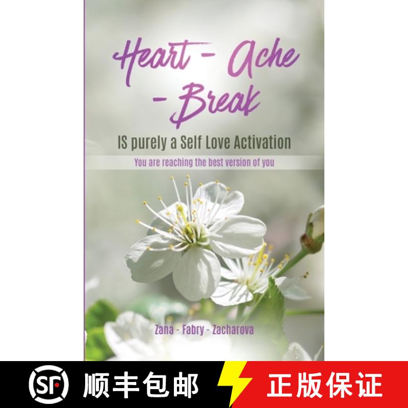 【2-3周达】Heart - Ache - Break IS purely a Self Love Activation: You are reaching the best version o... [9781312261600]