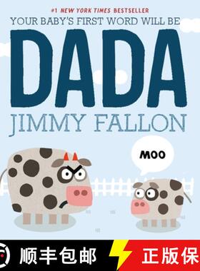 【3-4周达】Your Baby's First Word Will Be Dada [9781250009340]