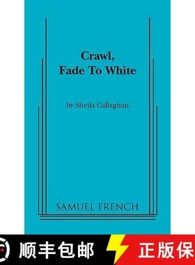 【3-4周达】Crawl, Fade to White [9780573696701]