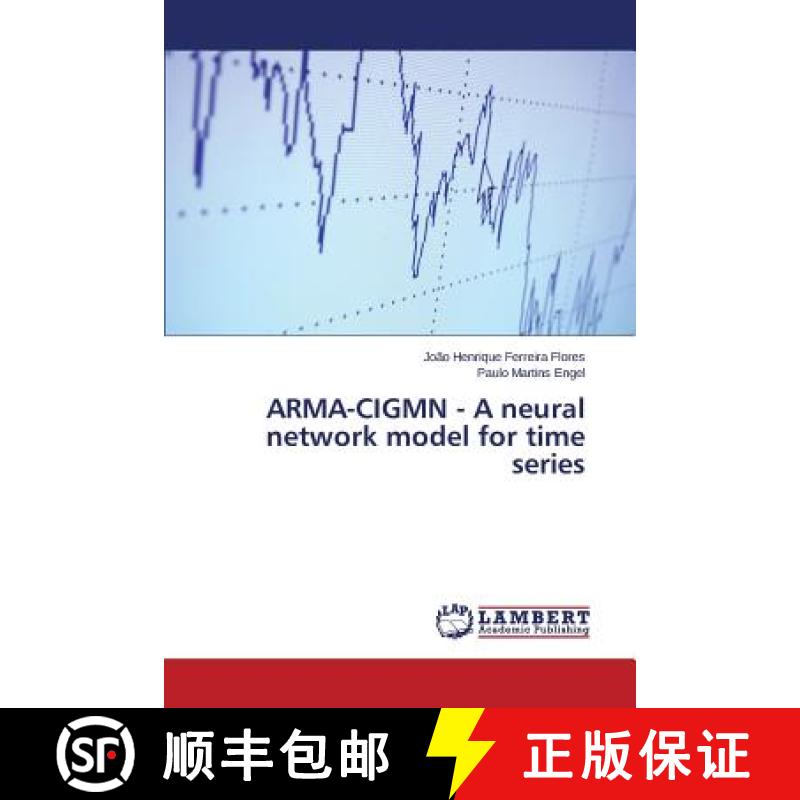 【2-3周达】ARMA-CIGMN - A neural network model for time series [9783659798849]
