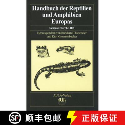 预订 Handbuch der Reptilien und Amphibien Europas, Band 4/IIB: Schwanzlurche (Urodela) III [9783891046746]