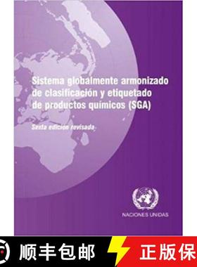 【3-4周达】Sistema Globalmente Armonizado de Clasificacion y Etiquetado de Productos Quemicos (SGA) [9789213160176]