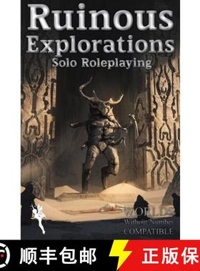 【3-4周达】Ruinous Explorations: Solo Roleplaying Rules Compatible with Worlds Without Number [9781471688683]