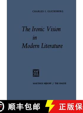 【3-4周达】The Ironic Vision in Modern Literature [9789401503860]