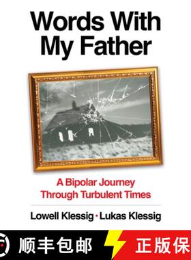 【3-4周达】Words with My Father: A Bipolar Journey Through Turbulent Times [9780960118915]