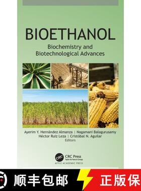 【3-4周达】Bioethanol: Biochemistry and Biotechnological Advances [9781774638491]
