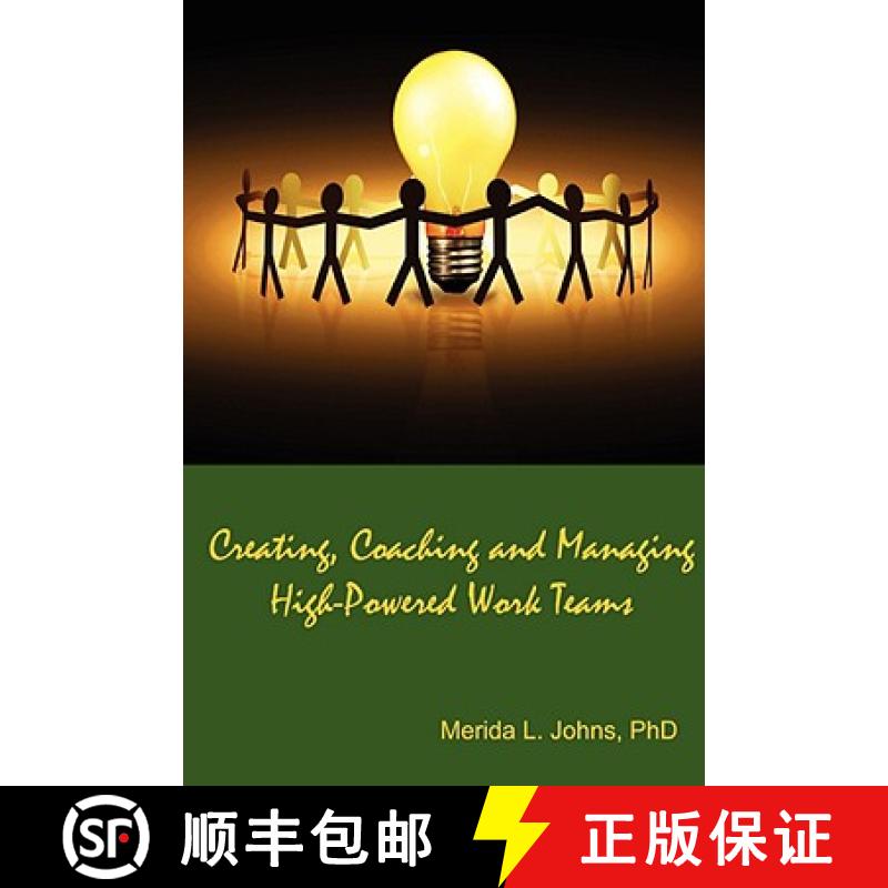 【2-3周达】Creating, Coaching and Managing High-Powered Work Teams [9781430327264]