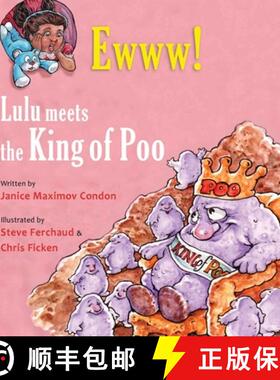 【3-4周达】Ewww! Lulu Meets the King of Poo [9781736960844]