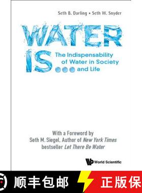 【3-4周达】Water Is ...: The Indispensability of Water in Society and Life [9789813278103]