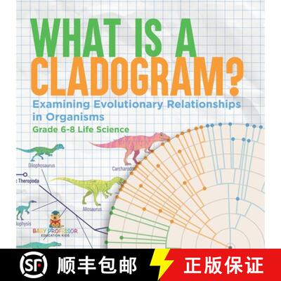 【3-4周达】What is a Cladogram? Examining Evolutionary Relationships in Organisms | Grade 6-8 Life Sc... [9781541991125]