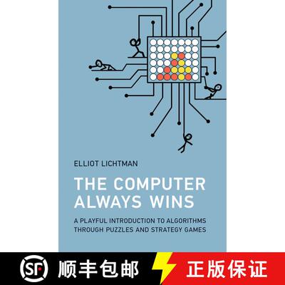 【3-4周达】The Computer Always Wins: A Playful Introduction to Algorithms through Puzzles and Strateg... [9780262551694]