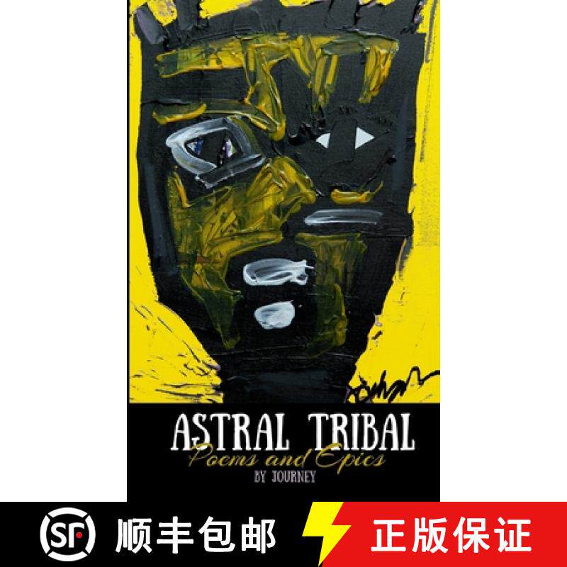 预订 Astral Tribal: Poems and Epics [9780989930000]