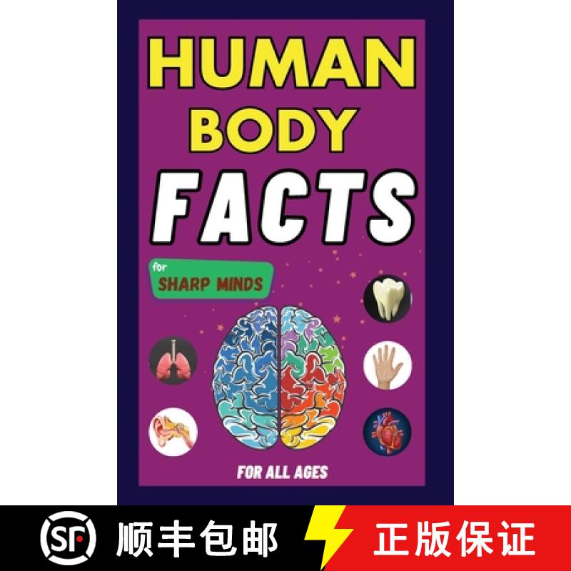 【3-4周达】Human Body Facts For Sharp Minds: Mind-Blowing And Scientific Facts | Digestive, Respirato... [9781739511838]