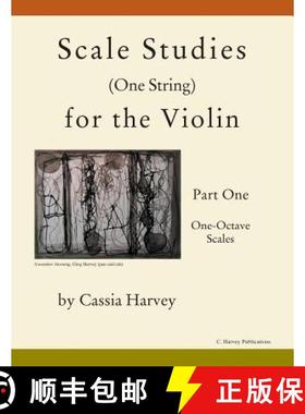 预订 Scale Studies (One String) for the Violin, Part One, One-Octave Scales [9781635230789]