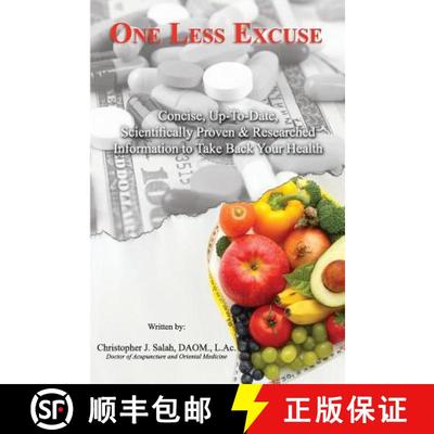 【3-4周达】One Less Excuse: Concise, Up-To-Date, Scientifically Proven & Researched Information to Ta... [9781467599306]