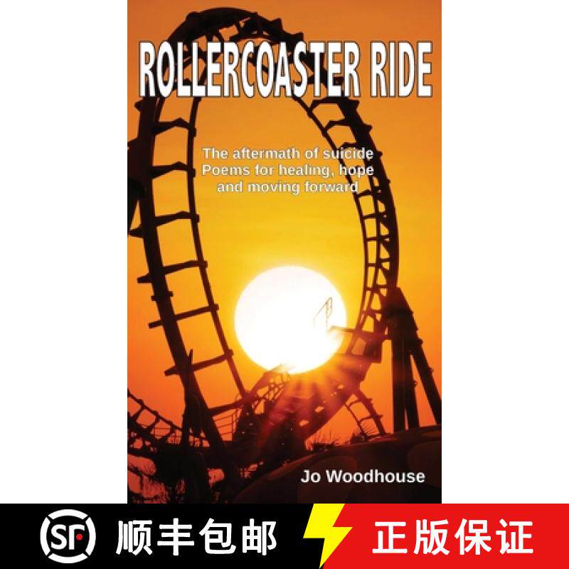 【3-4周达】Rollercoaster Ride: The aftermath of suicide, poems for healing, hope and moving forward [9780645941807]
