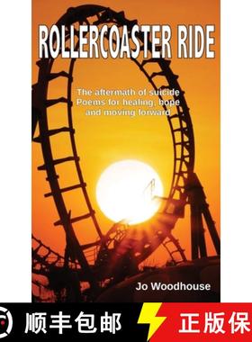 【3-4周达】Rollercoaster Ride: The aftermath of suicide, poems for healing, hope and moving forward [9780645941807]