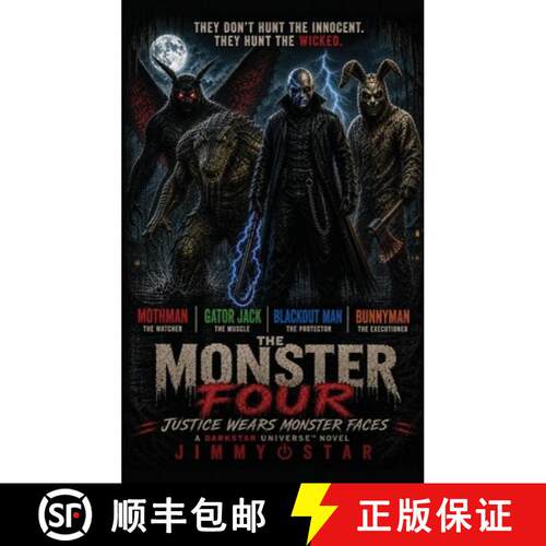 【3-4周达】精装 The Monster Four : Justice Wears Monster Faces [9798950521386]