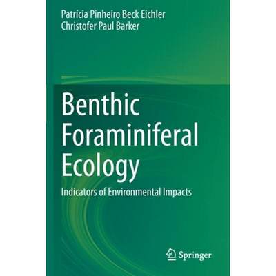 【4周达】Benthic Foraminiferal Ecology : Indicators of Environmental Impacts [9783030614652]