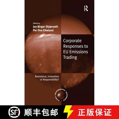 【3-4周达】Corporate Responses to Eu Emissions Trading: Resistance, Innovation or Responsibility?. Ed... [9781138279766]