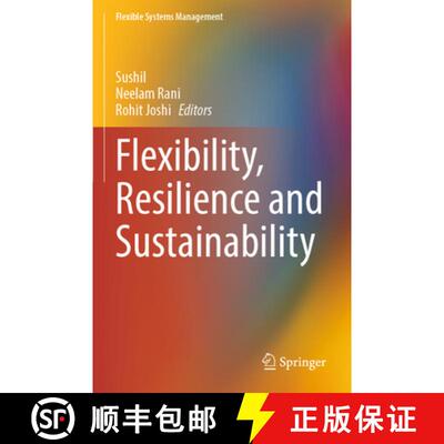 【3-4周达】Flexibility, Resilience and Sustainability [9789819995523]