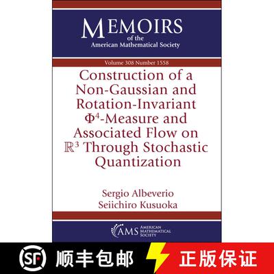 【3-4周达】Construction of a Non-Gaussian and Rotation-Invariant -Measure and Associated Flow on Thro... [9781470473181]