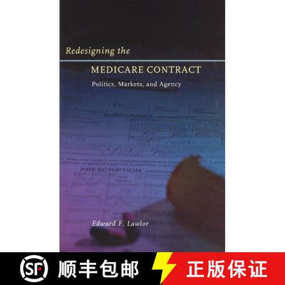 【3-4周达】精装 Redesigning the Medicare Contract – Politics, Markets, and Agency [9780226470344]