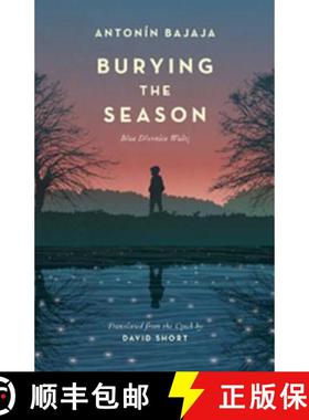 【3-4周达】Burying the Season: Blue Drevnice Waltz [9780993377372]