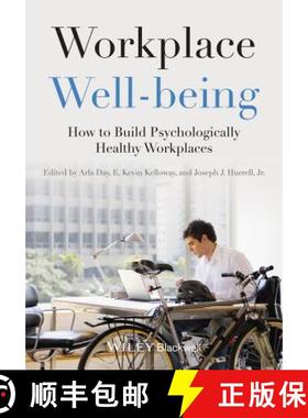 【3-4周达】Workplace Well-Being - How To Build Psychologically Healthy Workplaces [Wiley心理学] [9781118469460]