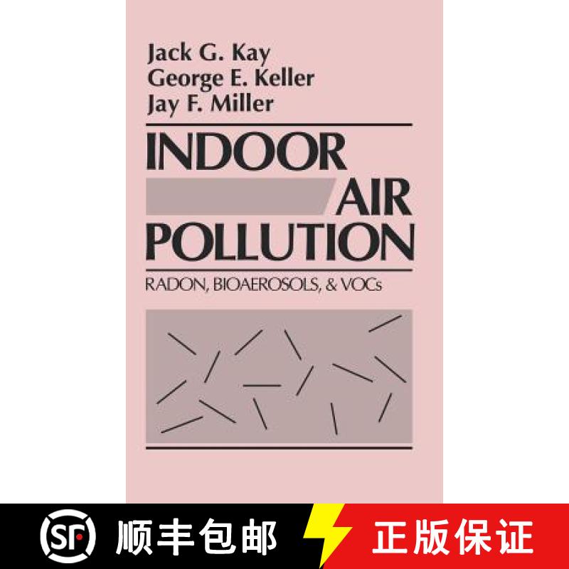 【3-4周达】Indoor Air Pollution : Radon, Bioaerosols, and VOCs [9780873713092]