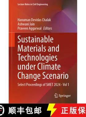 【3-4周达】Sustainable Materials and Technologies under Climate Change Scenario: Select Proceedings o... [9789819658978]