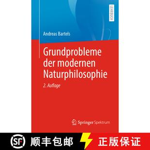 【3-4周达】Grundprobleme der modernen Naturphilosophie (2., vollst. überarb. u. akt. Aufl. 2023) [9783662671252]