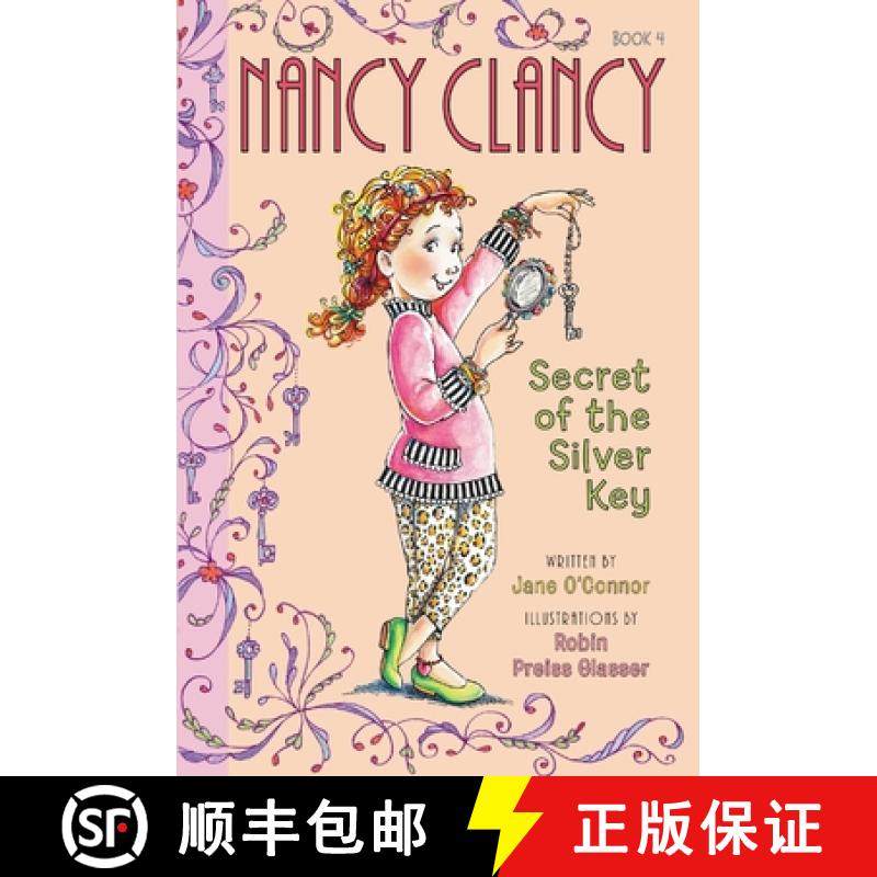 【3-4周达】Fancy Nancy: Nancy Clancy, Secret of the Silver Key [9780062084224]