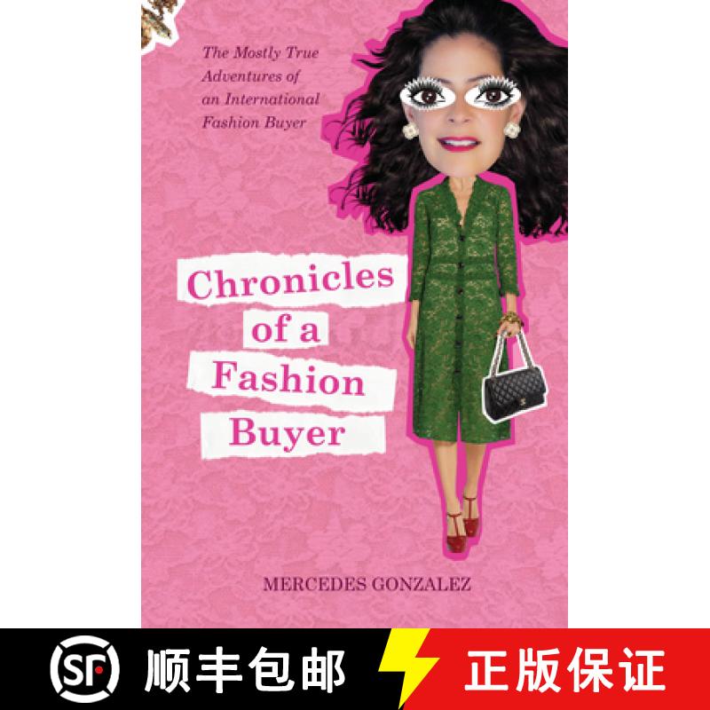 【3-4周达】Chronicles of a Fashion Buyer: The Mostly True Adventures of an International Fashion Buye... [9780764356230]