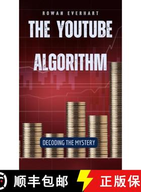 预订 The YouTube Algorithm: Decoding the Mystery [9798330334452]